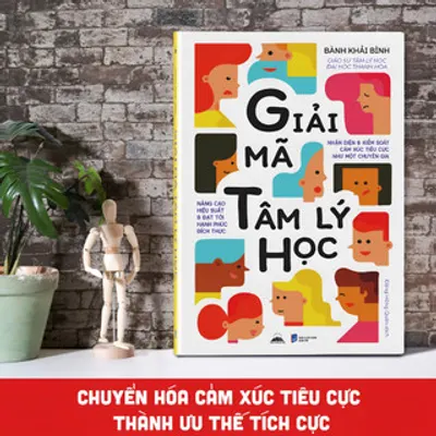 Giải Mã Tâm Lý Học – Nhận Diện Và Kiểm Soát Cảm Xúc Tiêu Cực — ảnh 5