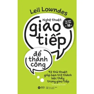 Nghệ Thuật Giao Tiếp Để Thành Công — ảnh 5
